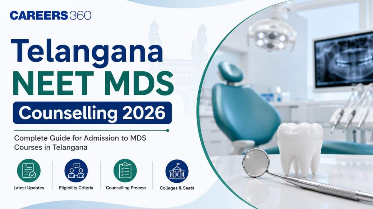 Telangana NEET MDS Counselling 2026: Dates. Registration, Choice Filling, Seat Allotment